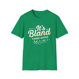 It's Bland Foodie Justice T-Shirt | Chef Judge Graphic Tee